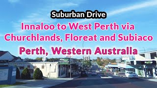 Driving in Suburbs of Perth  Churchlands Floreat amp Subiaco 4K Perth Western Australia [upl. by Assilak]