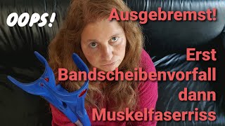 AUSGEBREMST ERST BANDSCHEIBENVORFALL DANN MUSKELFASERRISS [upl. by Aridaj356]