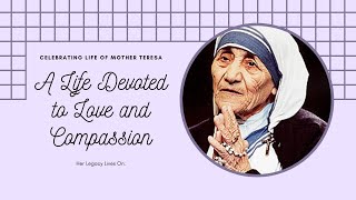 Mother Teresa A Life Devoted to Love and Compassion [upl. by Ygief]