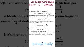 Exercice 127 Les suites numériques 2BACSE [upl. by Yur733]