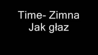 TimeZimna jak głaz [upl. by Bohner]