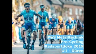 Radsport Doku quotPampS Metalltechnikquot ProCycling  Saison 2019 1 Rund um Düren [upl. by Natalia]