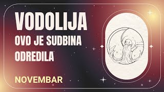 Vodolija OVO JE SUDBINA ODREDILA novembar 2024 [upl. by Aihseya]