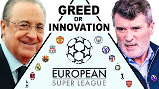 The European Super League Corporate Greed Or A Necessary Future [upl. by Auhsuj345]