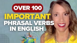 Over 100 important English Phrasal Verbs Meanings and Sentences [upl. by Nimzzaj]