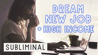 Ultimate get desired new job  Manifest high income  Subliminal [upl. by Aliet737]