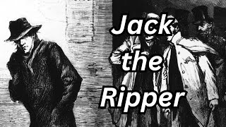 The Most Notorious Killer of All Time  Jack the Ripper [upl. by Valentine475]