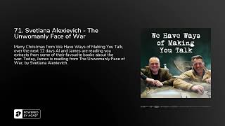 71 Svetlana Alexievich  The Unwomanly Face of War [upl. by Wiersma]