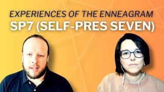 Experiences Of The Enneagram Self Preservation Seven [upl. by Juliana]