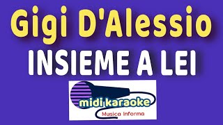 Gigi DAlessio  INSIEME A LEI  karaoke [upl. by Cleodel]