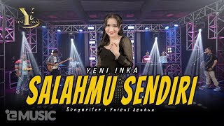 Yeni Inka  Salahmu Sendiri Official Music Yi Production [upl. by Philemon707]