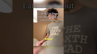 Calling Las Vegas Front Desk for Late Checkout [upl. by Oralle]