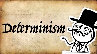 What is Determinism  Gentleman Thinker [upl. by Nannarb]