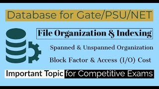 59 Spanned amp Unspanned Organization Block Factor Access cost  Database for GATE NET amp PSU [upl. by Mowbray]