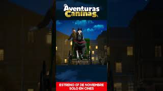 Aventuras Caninas [upl. by Rorie]