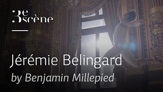 JÉRÉMIE BÉLINGARD by Benjamin Millepied [upl. by Johannah]