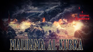 Malhama AlKubra Armageddon [upl. by Ymas]