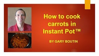 Instant Pot™ Cooked Carrots [upl. by Aihsemat]