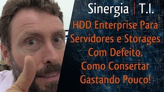 HD Para Servidores e Storages Com Defeito Conserto Seagate Western Digital Toshiba Hitachi HP Dell [upl. by Linehan]