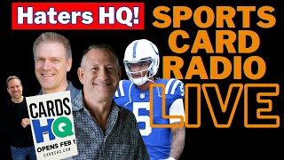 Haters HQ Sports Card Radio LIVE [upl. by Werra125]