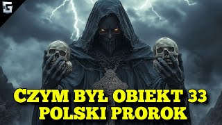 Czym był Obiekt 33 Polski Prorok [upl. by Fahey]