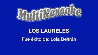 Los Laureles  Multikaraoke  Fue Éxito De Lola Beltrán [upl. by Atinauq]