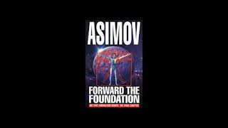 Isaac Asimov  Forward the Foundation Part 1 [upl. by Kcirderf]