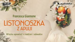 Listonoszka z Apulii  audiobook  Francesca Giannone czyta Martyna Szymańska [upl. by Dyan]