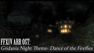 FFXIV OST Gridania Night Time Theme  Dance of the Fireflies [upl. by Lehcar589]