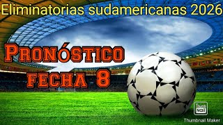 Pronóstico jornada 8 Eliminatorias sudamericanas [upl. by Dreddy]