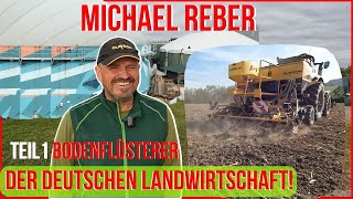 Michael Reber Bodenflüsterer der Deutschen Landwirtschaft 1 RegenerativeLandwirtschaft innovation [upl. by Buffy]