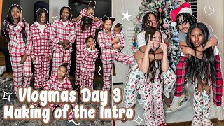 Vlogmas Day 3 The Making Of Our Christmas Intro [upl. by Cummine]