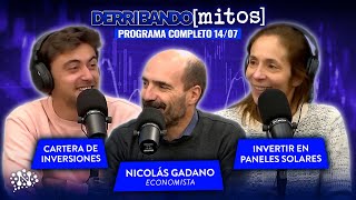 Julieta Tarrés Derribando Mitos  Con Nicolás Gadano Economista  1407 [upl. by Anyk]