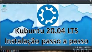 kubuntu 2004 LTS Linux  Instalação do Sistema Operacional Passo a Passo [upl. by Nyrb]