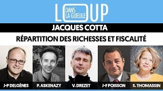 RÉPARTITION DES RICHESSES ET FISCALITÉ  DANS LA GUEULE DU LOUP 1 [upl. by Schlessinger]