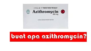 MANFAAT AZITHROMYCIN  JERAWAT PNEUMONIA SINUSITIS FARINGITIS TONSILITIS [upl. by Etnaud]