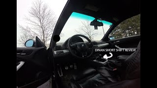 E46 M3 Dinan Short throw Shifter Review [upl. by Thgiwd778]