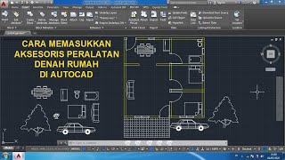 Cara Memasukkan Aksesoris Peralatan Denah Rumah Di AutoCAD [upl. by Kolb]