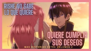 Lo que Rishe quiere Mas historias extra [upl. by Enomyar]