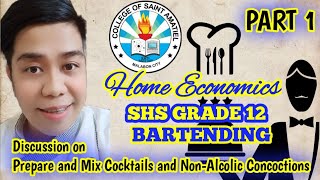 PART 1 SHS GR 12 QUARTER III  BARTENDING Prepare and Mix Cocktails and NonAlcoholic Concoctions [upl. by Healion]