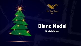 🎄⛄ Donís Salvador  Blanc Nadal  Cançó de Nadal en valencià [upl. by Yrollam571]