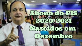 Abono do PIS 2020 2021 Nascidos em Dezembro [upl. by Frasco]