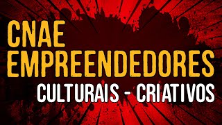 CNAE  Empreendedores Culturais  Criativos [upl. by Llerret]