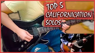 TOP 5 CALIFORNICATION LIVE SOLOS COVER [upl. by Hassi]