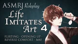 ASMR Role Play  Life Imitates Art pt 4 [upl. by Cleveland]