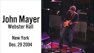 John Mayer  Live in Webster Hall December 29 2004 [upl. by Irami]