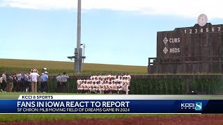 Fans in Iowa react to report that MLB will move 2024 Field of Dreams game [upl. by Adley]