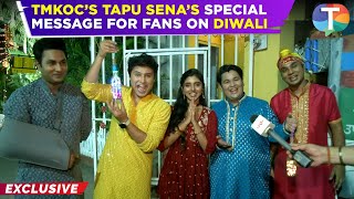 Taarak Mehta Ka Ooltah Chashmah’s Tapu Sena CELEBRATE Diwali together  Exclusive [upl. by Agathy]