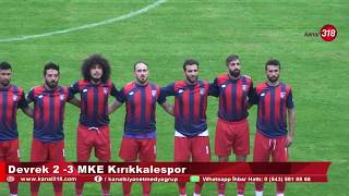 Devrek 2 3 MKE Kırıkkalespor [upl. by Niatirb678]