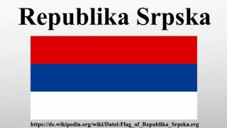 Republika Srpska [upl. by Valaree828]